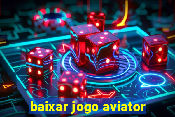 baixar jogo aviator